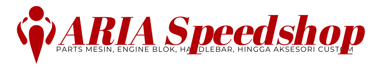 ARIA SpeedShop – Tempatnya Sparepart Modifikasi Motor Berkualitas Tinggi!